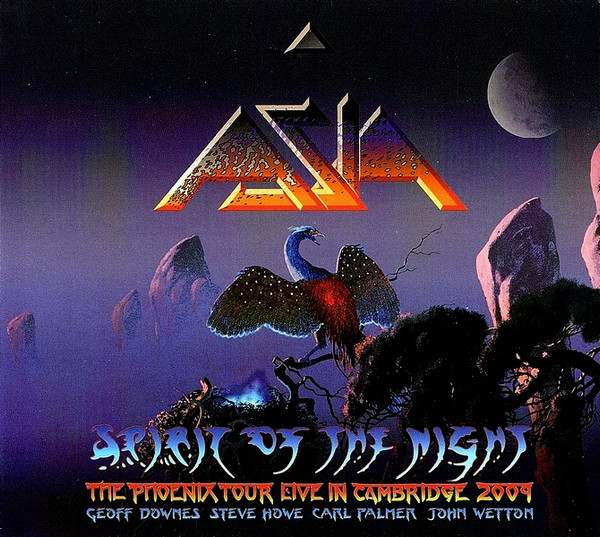 ASIA - SPIRIT OF THE NIGHT THE PHOENIX TOUR LIVE CAMBRIDGE 2009