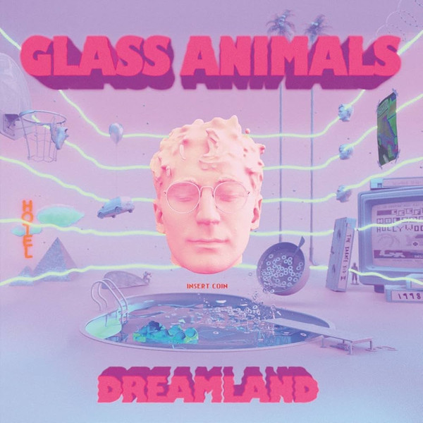 GLASS ANIMALS - DREAMLAND