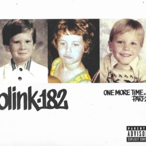 BLINK 182 - ONE MORE TIME   PART 2