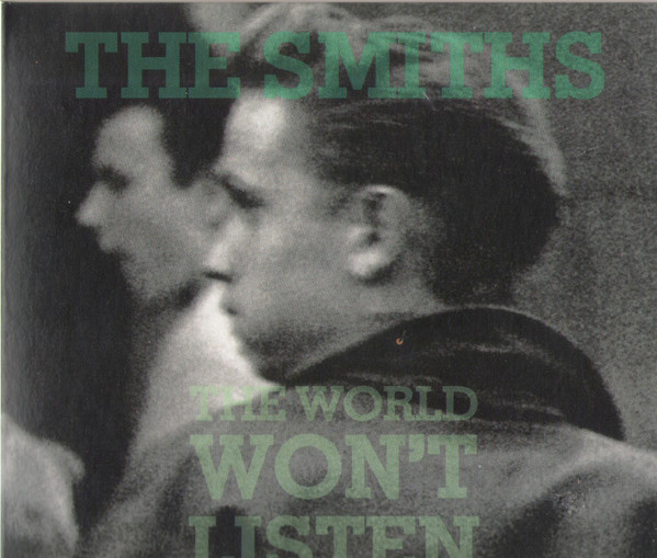 THE SMITHS - THE WORLD WONT LISTEN