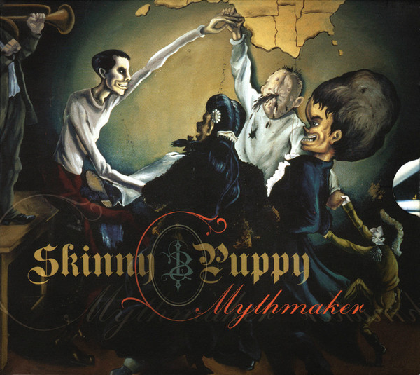 SKINNY PUPPY - MYTHMAKER