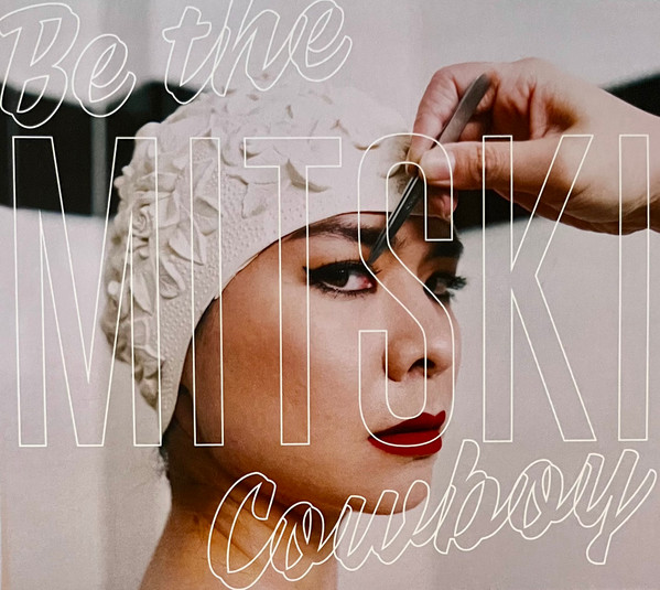 MITSKI - BE THE COWBOY