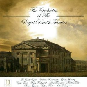 ORCHESTRA OF THE ROYAL DANISH THEATRE - ORCHESTRA OF THE ROYAL DANISH THEATRE