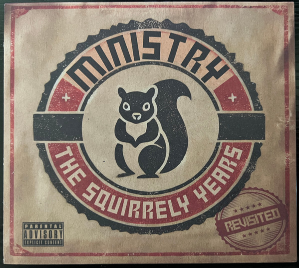 MINISTRY - THE SQUIRRELY YEARS REVISITED