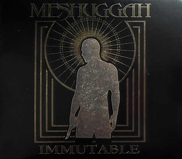 MESHUGGAH - IMMUTABLE