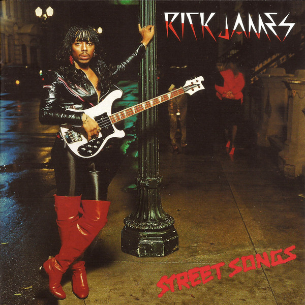 RICK JAMES - STREET SONGS