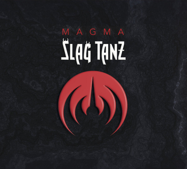 MAGMA - SLAG TANZ