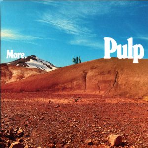 PULP - MORE