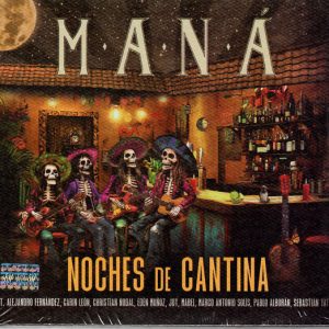 MANA - NOCHES DE CANTINA