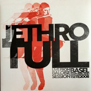 JETHRO TULL - LIVE FROM BALOISE SESSION
