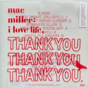 MAC MILLER - I LOVE LIFE THANK YOU