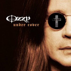 OZZY OSBOURNE - UNDER COVER