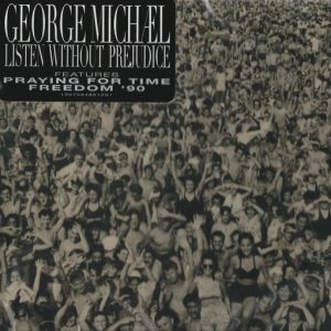 GEORGE MICHAEL - LISTEN WITHOUT PREJUDICE