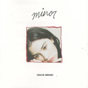 GRACIE ABRAMS - MINOR