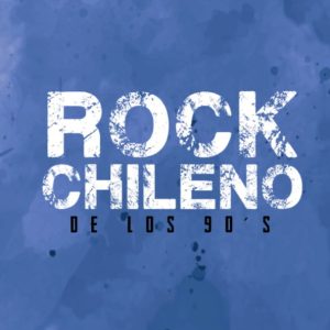 VARIOS - ROCK CHILENO DE LOS 90S
