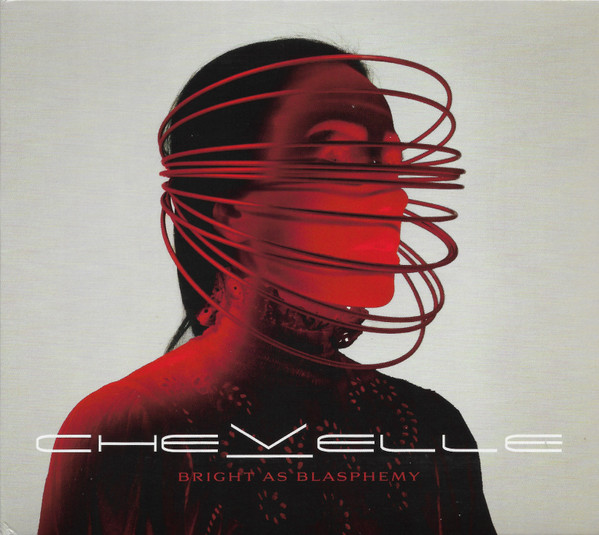 CHEVELLE - BRIGHT AS BLASPHEMY