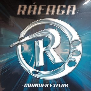 RAFAGA - GRANDES EXITOS
