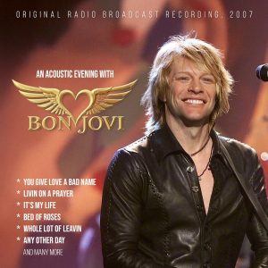 BON JOVI - AN ACOUSTIC EVENING WITH BON JOVI / RAQDIO BROADCAST