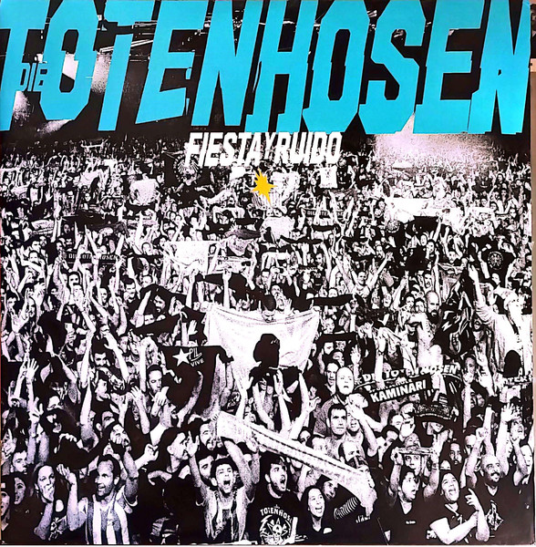 DIE TOTEN HOSEN - FIESTA Y RUIDO DIE TOTEN HOSEN LIVE IN ARGENTINIEN