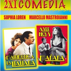 MATRIMONIO A LA ITALIANA / AYER HOY Y MAÑANA