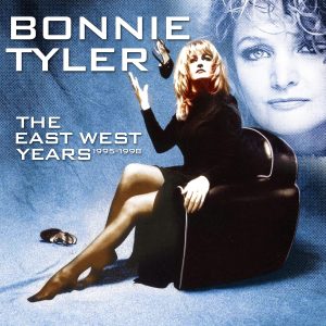 BONNIE TYLER - THE EAST WEST YEARS 1995-1998
