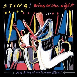 STING - BRING ON THE NIGHT