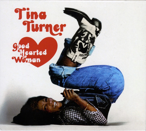 TINA TURNER - GOOD HEARTED WOMAN