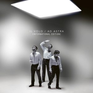 IL VOLO - AD ASTRA - INTERNATIONAL EDITION
