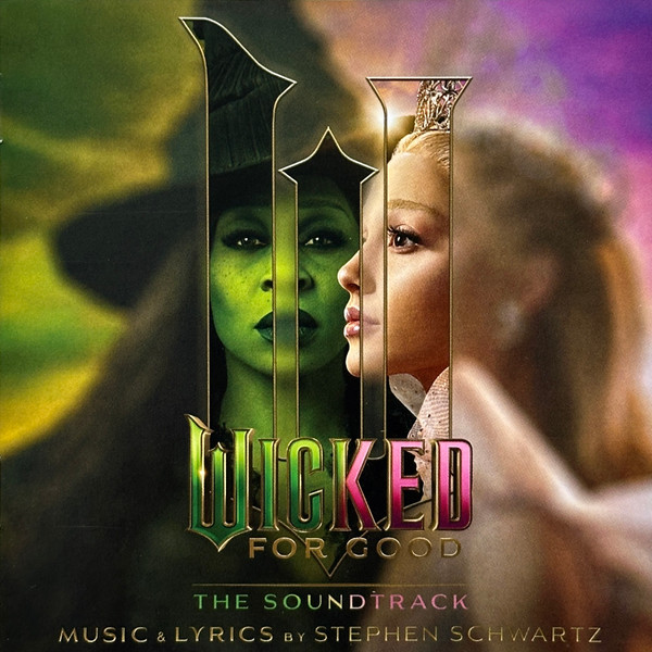 STEPHEN SCHWARTZ – WICKED FOR GOOD - SOUNDTRACK