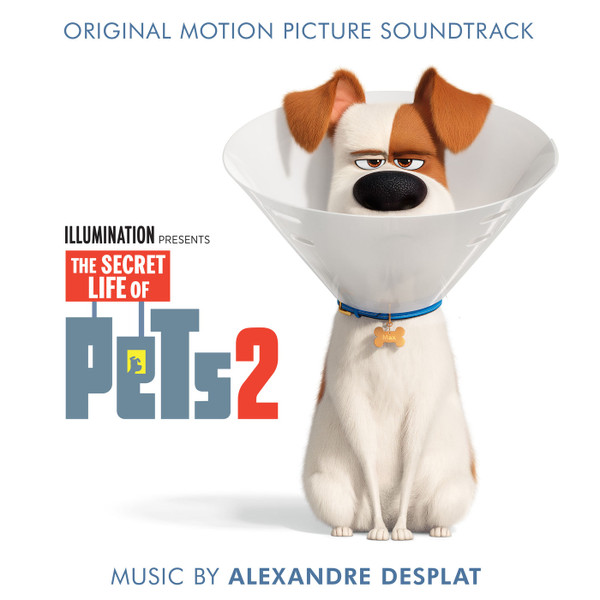 ALEXANDRE DESPLAT - THE SECRET LIFE OF PETS 2 - SOUNDTRACK