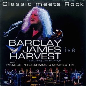 BARCLAY JAMES HARVET - CLASSIC MEETS ROCK