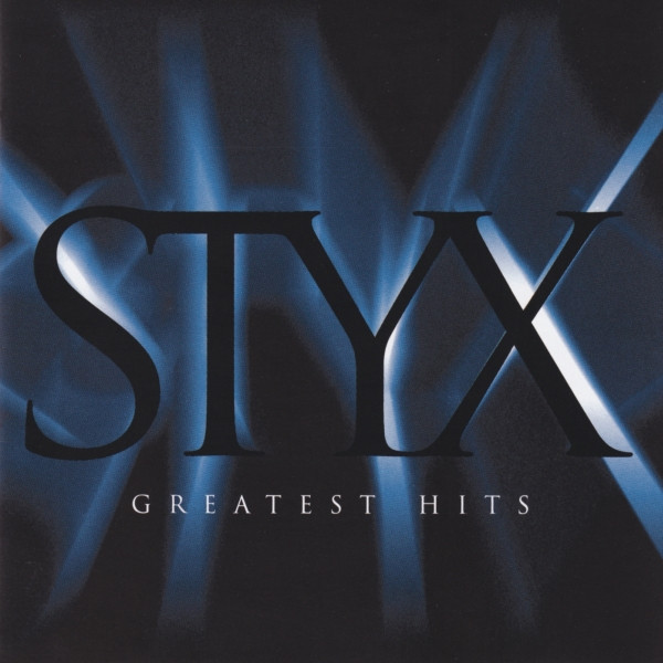 STYX - GREATEST HITS