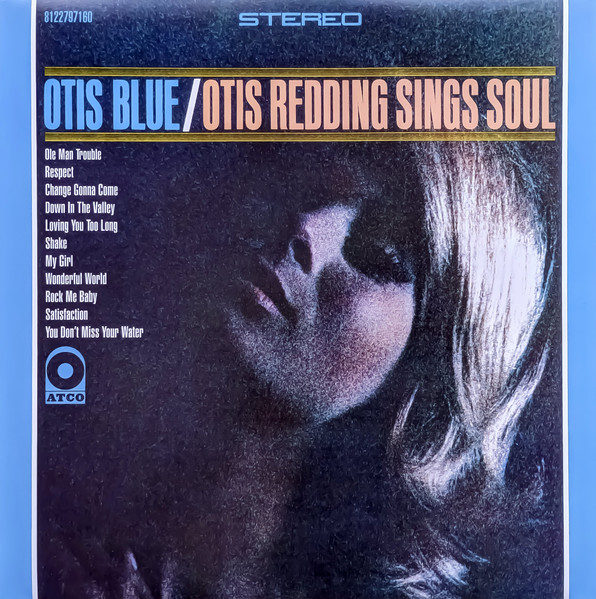 OTIS REDDING - OTIS BLUE / OTIS REDDING SINGS SOUL