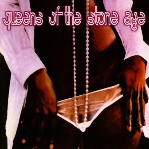 QUEENS OF THE STONE AGE - QUEENS OF THE STONE AGE