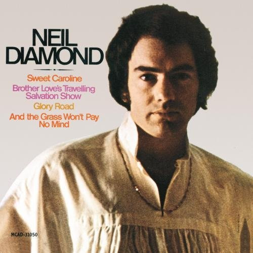 NEIL DIAMOND - SWEET CAROLINE