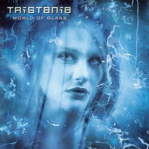 TRISTANIA - WORLD OF GLASS