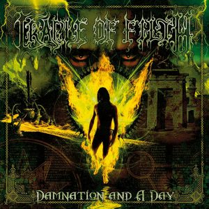CRADLE OF FILTH - DAMNATION AND A DAY