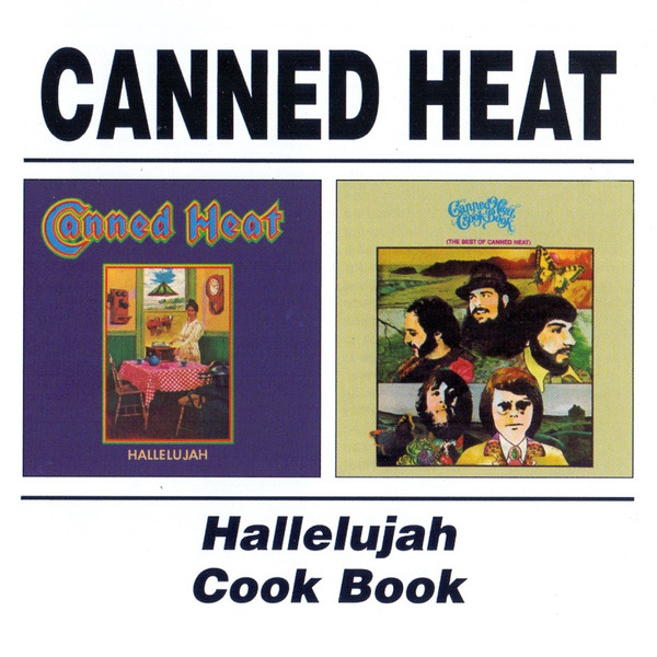 CANNED HEAT - HALLELUJAH / COOK BOOK