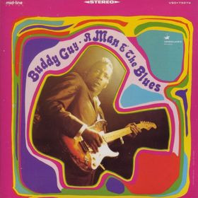BUDDY GUY - A MAN AND THE BLUES