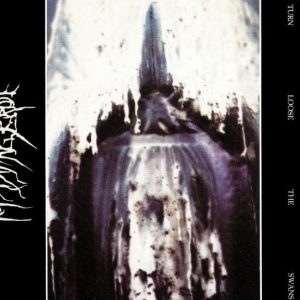 MY DYING BRIDE - TURN LOOSE THE SWANS