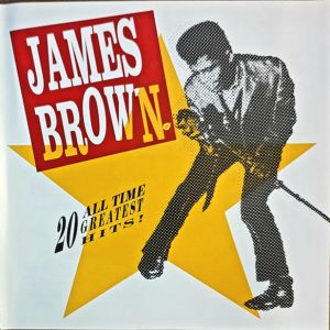 JAMES BROWN - 20 ALL TIME GREATEST HITS