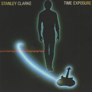 STANLEY CLARKE – TIME EXPOSURE