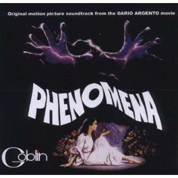 GOBLIN - PHENOMENA / ORIGINAL MOTION PICTURE SOUNDTRACK FROM THE DARIO ARGENTO MOVIE
