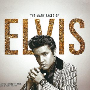 THE MANY FACES OF ELVIS PRESLEY