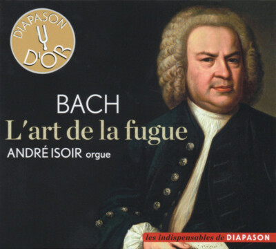 BACH / ANDRE ISOIR - LART DE LA FUGUE ANDRE ISOIR - ORGUE