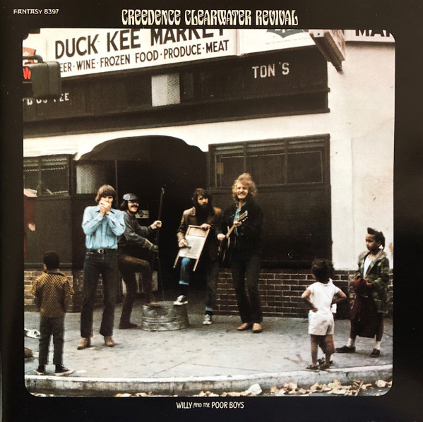 CREEDENCE CLEARWATER REVIVAL - WILLY AND THE POOR BOYS
