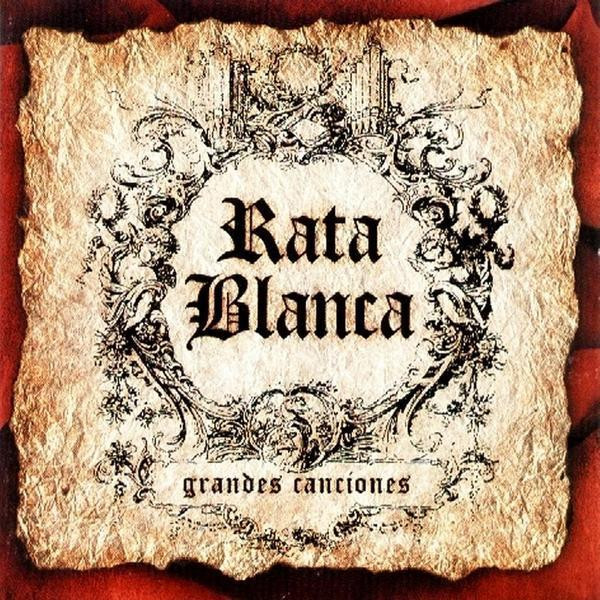 RATA BLANCA - GRANDES CANCIONES