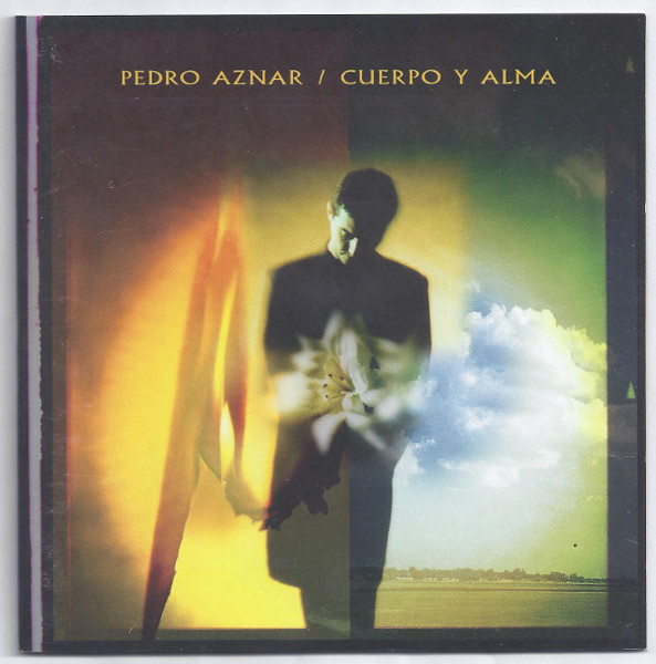 PEDRO AZNAR - CUERPO Y ALMA