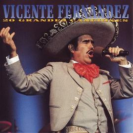 VICENTE FERNANDEZ - 20 GRANDES CANCIONES