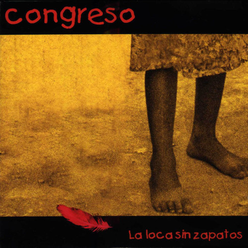 CONGRESO – LA LOCA SIN ZAPATOS